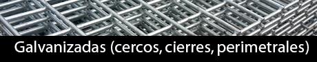 Galvanizadas (cercos, cierres perimetrales)