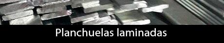 Planchuelas laminadas